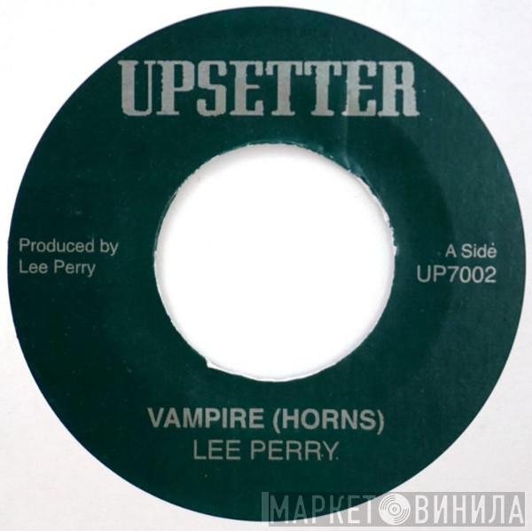 Lee Perry - Vampire (Horns) / Vampire (Dub)