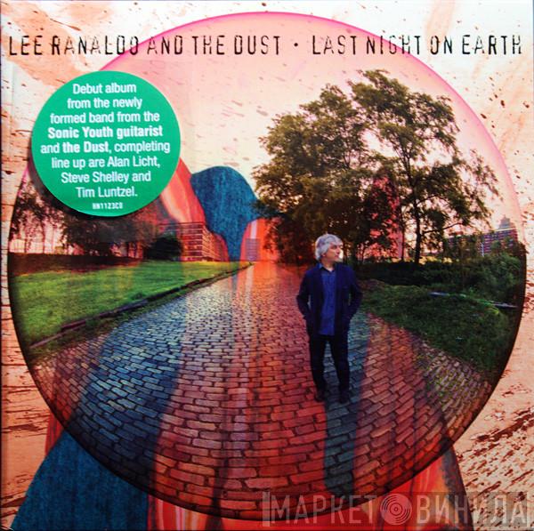  Lee Ranaldo And The Dust  - Last Night On Earth