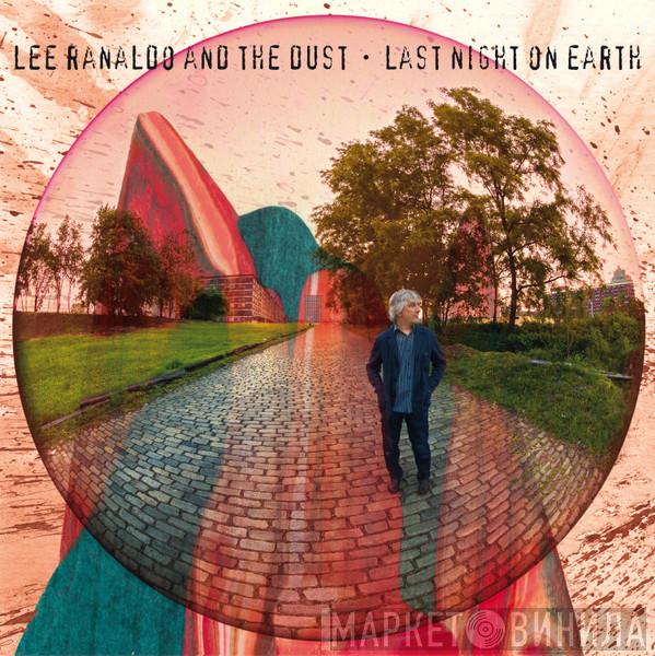  Lee Ranaldo And The Dust  - Last Night On Earth