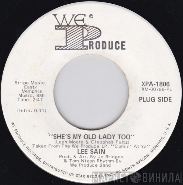 Lee Sain - She's My Old Lady Too