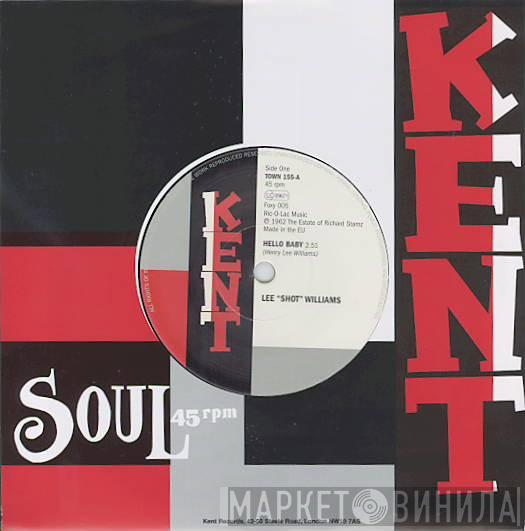 Lee Shot Williams, Harold Burrage, The Milt Bland Orchestra - Hello Baby / Please Love Me