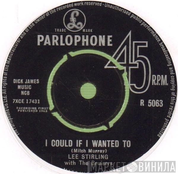 Lee Stirling And The Bruisers - I Could If I Wanted To