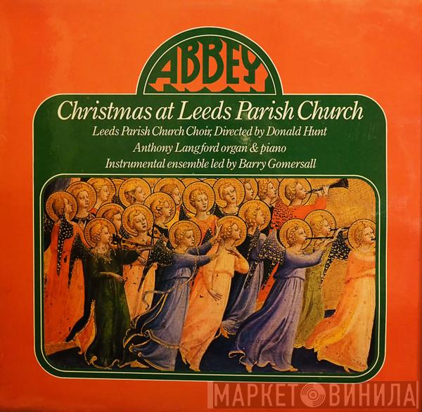 Leeds Parish Church Choir, Donald Hunt, Anthony Langford, Barry Gomersall - Christmas At Leeds Parish Church