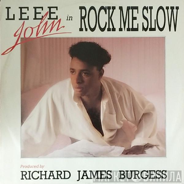 Leee John - Rock Me Slow
