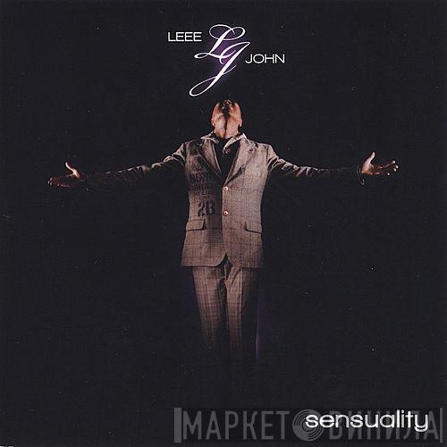  Leee John  - Sensuality Remixes