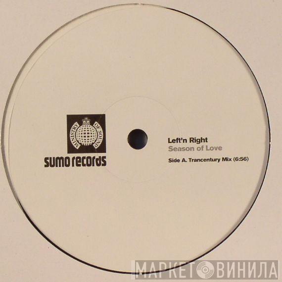 Left N' Right - Season Of Love