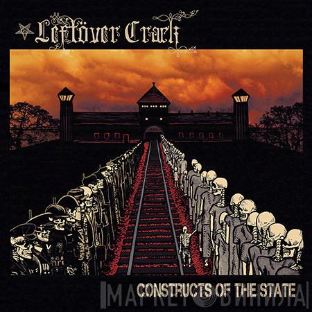  Leftöver Crack  - Constructs Of The State