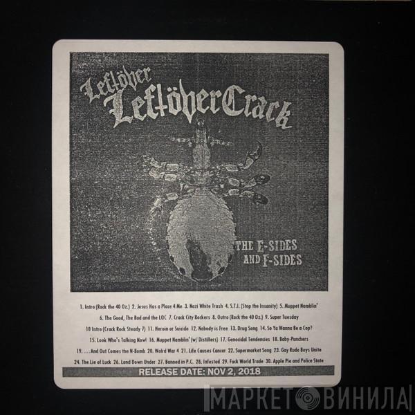  Leftöver Crack  - Leftover Leftöver Crack: The E-Sides And F-Sides