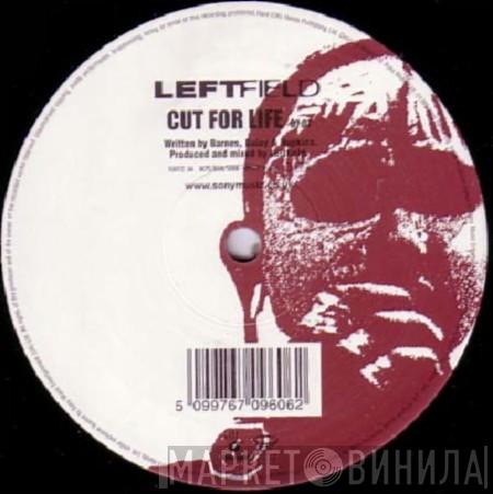  Leftfield  - Open Up / Cut For Life