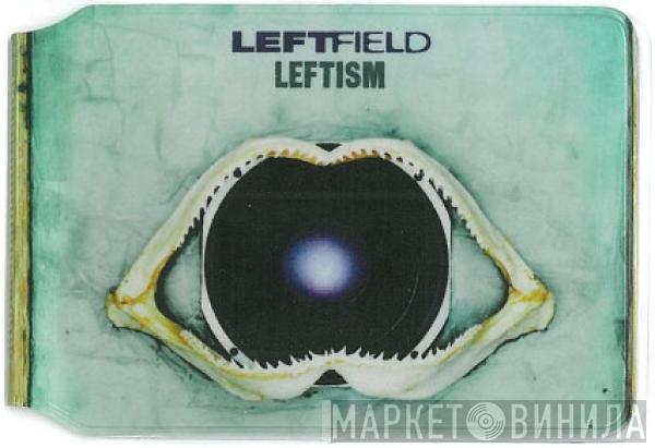  Leftfield  - Leftism