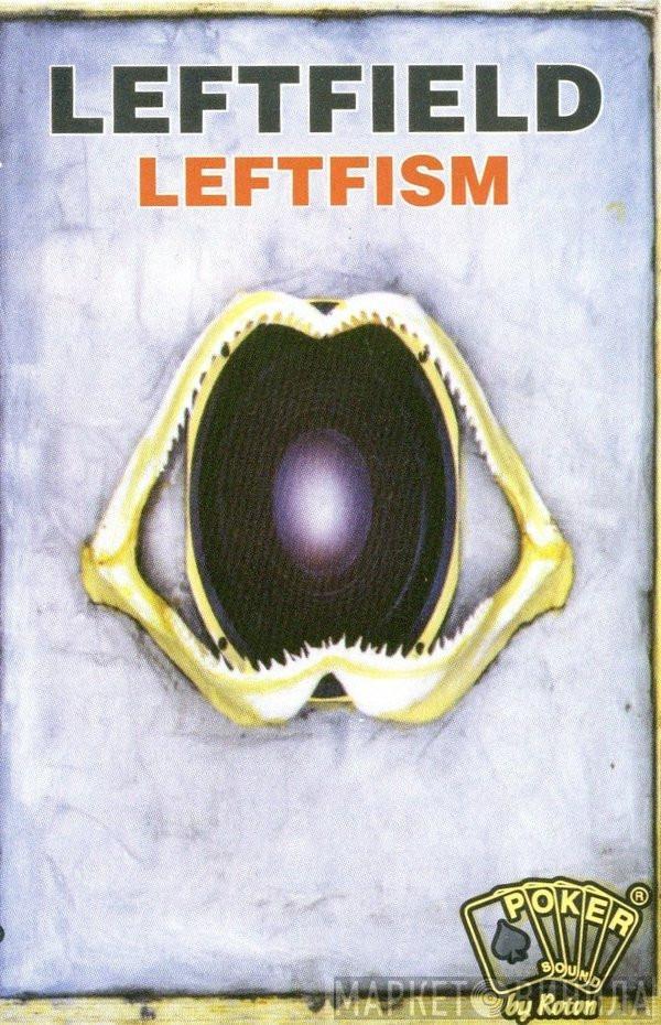  Leftfield  - Leftism