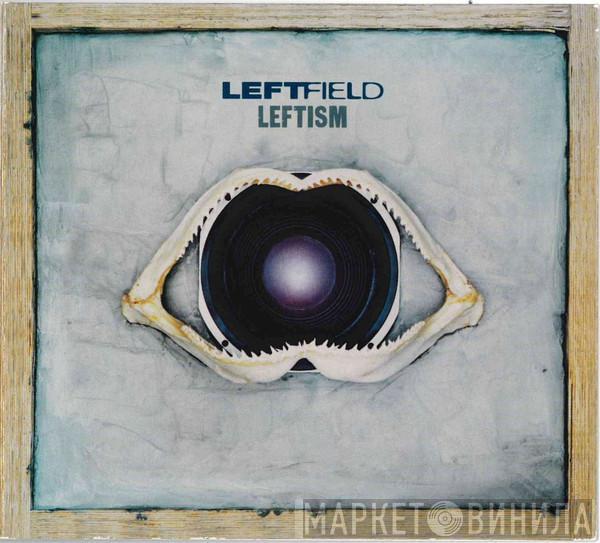  Leftfield  - Leftism