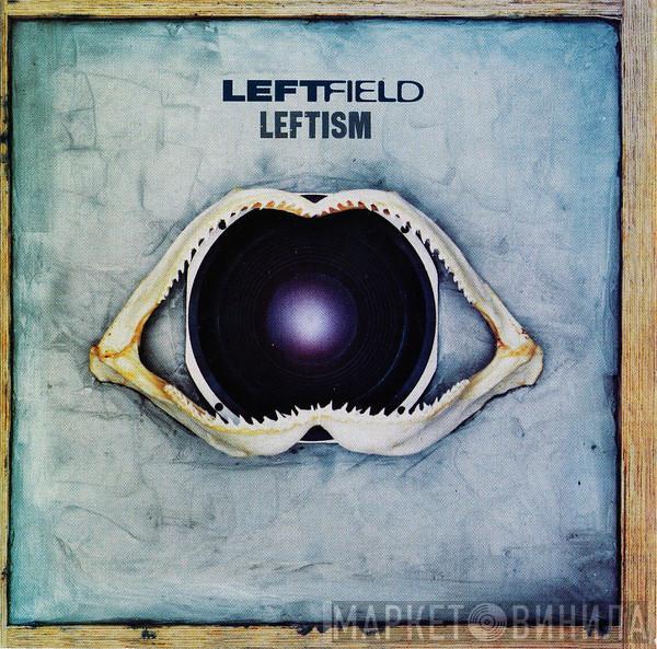  Leftfield  - Leftism