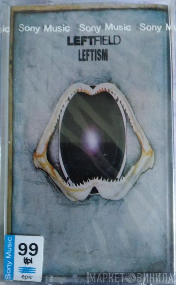  Leftfield  - Leftism