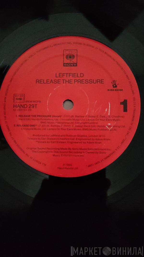  Leftfield  - Release The Pressure