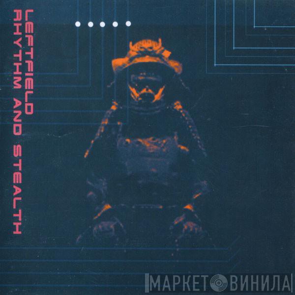  Leftfield  - Rhythm And Stealth
