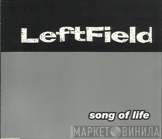  Leftfield  - Song Of Life