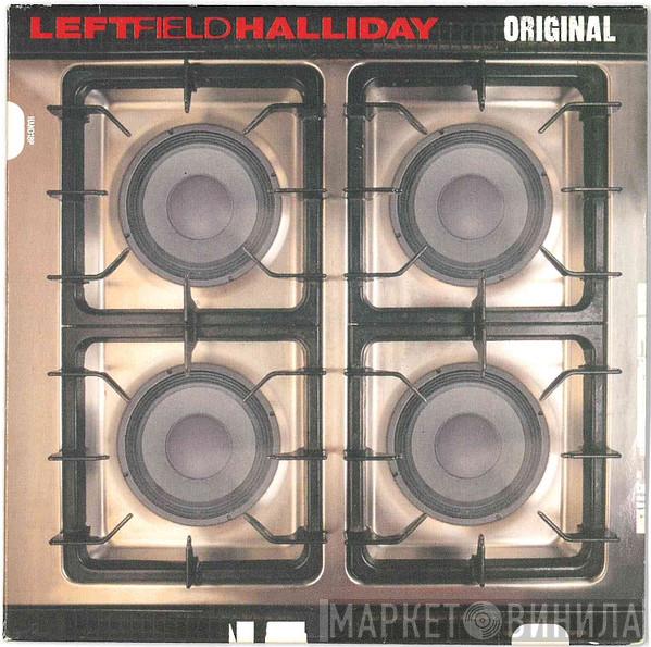 , Leftfield  Toni Halliday  - Original