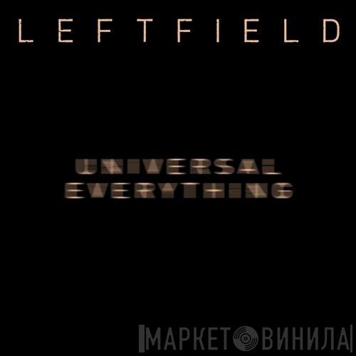  Leftfield  - Universal Everything (Remixes)