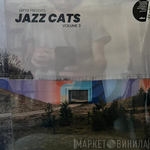 Lefto - Jazz Cats Volume 3