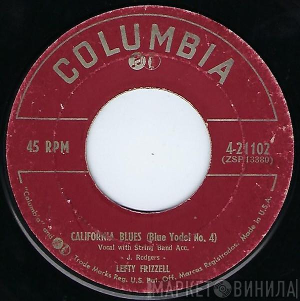Lefty Frizzell - California Blues (Blue Yodel No. 4) / I'm Lonely And Blue