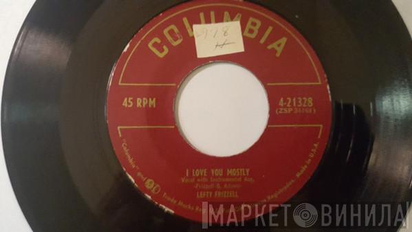 Lefty Frizzell - I Love You Mostly / Mama!