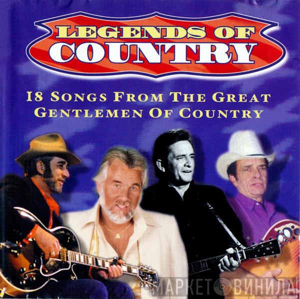  - Legends Of Country: 18 Songs From The Great Gentlemen Of Country