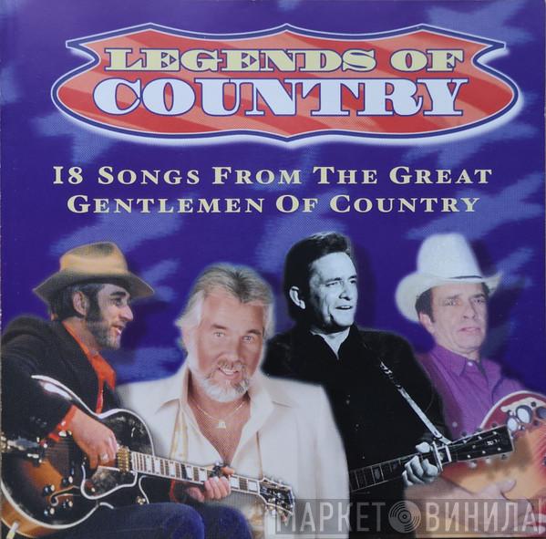  - Legends Of Country: 18 Songs From The Great Gentlemen Of Country