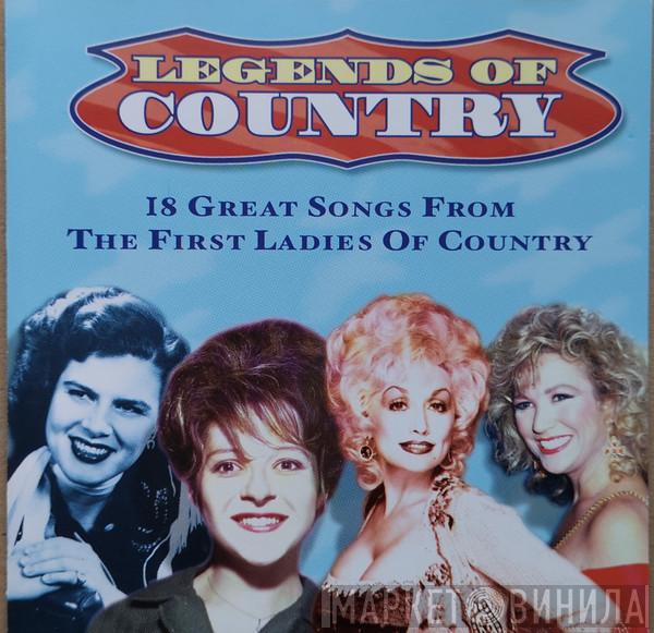  - Legends Of Country: The First Ladies Of Country