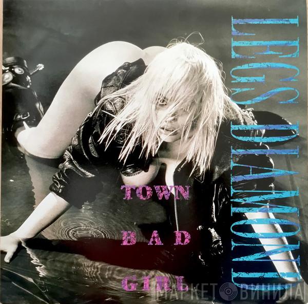  Legs Diamond   - Town Bad Girl