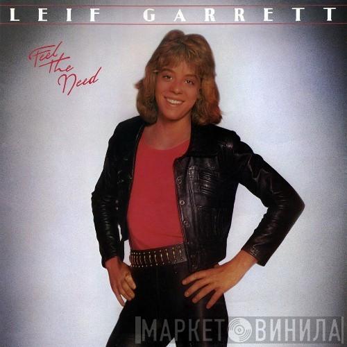  Leif Garrett  - Feel The Need