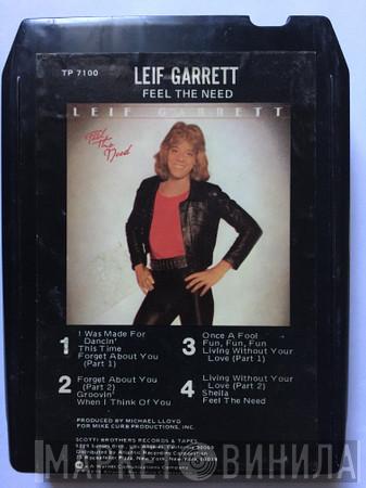  Leif Garrett  - Feel The Need