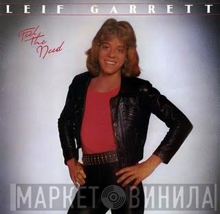 Leif Garrett - Feel The Need