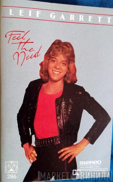 Leif Garrett  - Feel The Need