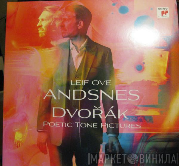 Leif Ove Andsnes, Antonín Dvořák - Poetic Tone Pictures