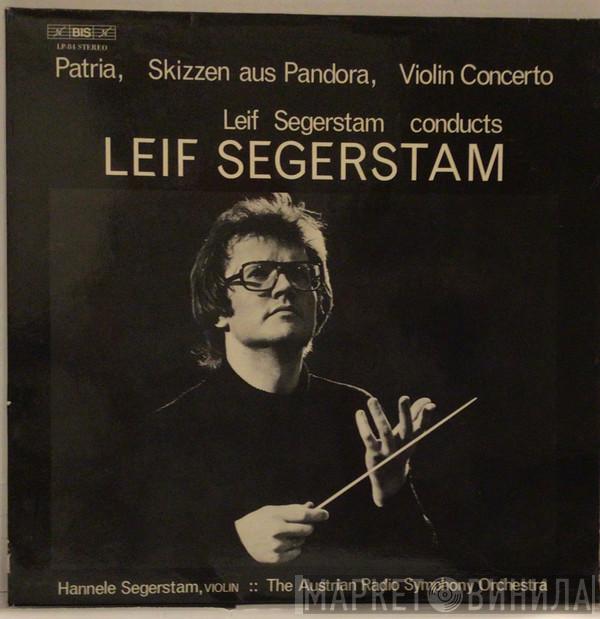 Leif Segerstam, Hannele Segerstam, ORF Symphonieorchester - Leif Segerstam Conducts Leif Segerstam (Patria, Skizzen Aus Pandora, Violin Concerto)