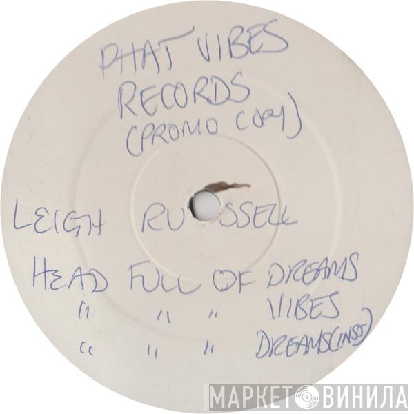 Leigh Russell - Bad Love / Head Full Of Dreams