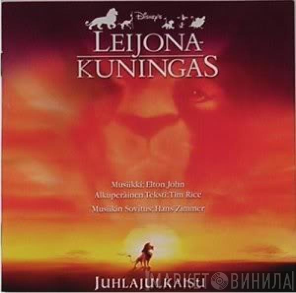  - Leijonakuningas - Juhlajulkaisu (Alkuperäinen Suomalainen Soundtrack)