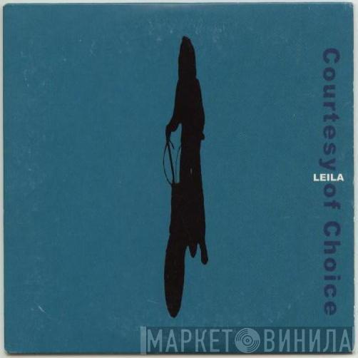  Leila  - Courtesy Of Choice