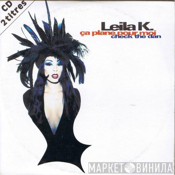  Leila K  - Ça Plane Pour Moi / Check The Dan