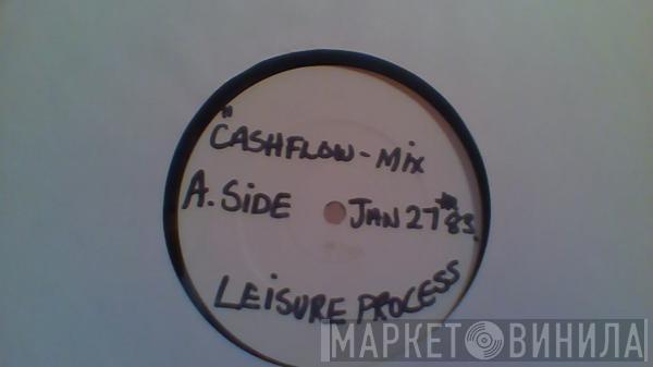 Leisure Process - Cashflow (Million Dollar Mix) / The Emigré 2  (12" White Label)