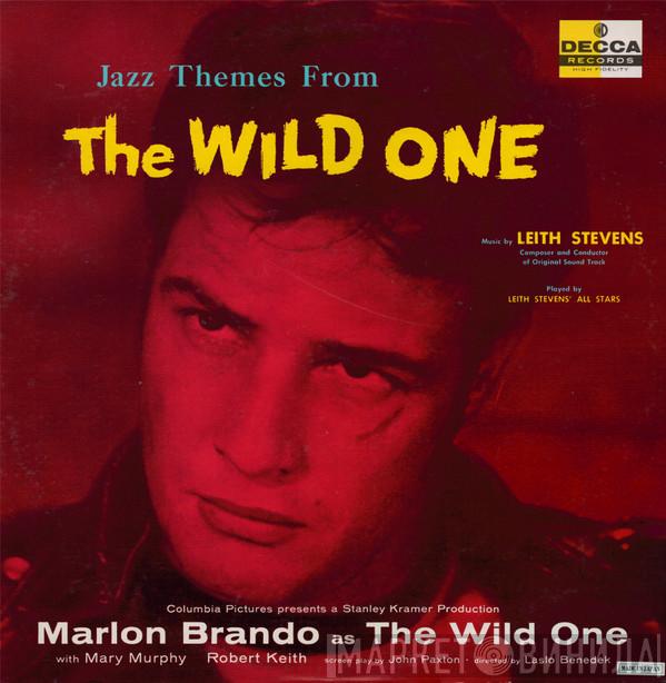 Leith Stevens' All Stars - Jazz Themes From The Wild One