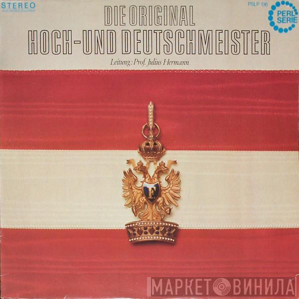 Leitung: Die Original Hoch- Und Deutschmeister  Julius Herrmann  - Die Original Hoch- Und Deutschmeister