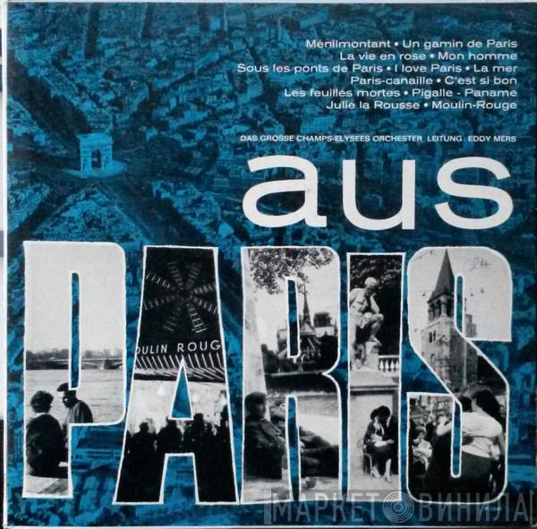 Leitung Orchestre Des Champs Elysées  Eddy Mers  - Aus Paris