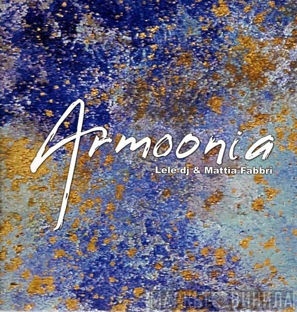 Lele DJ, Mattia Fabbri - Armoonia