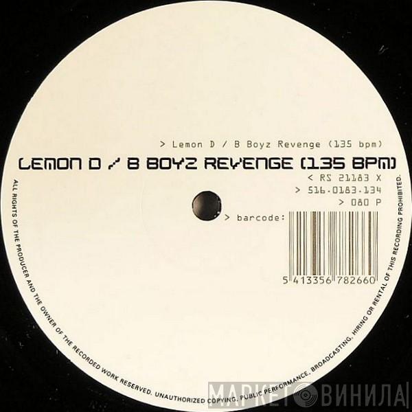 Lemon D - B Boyz Revenge (135 BPM)