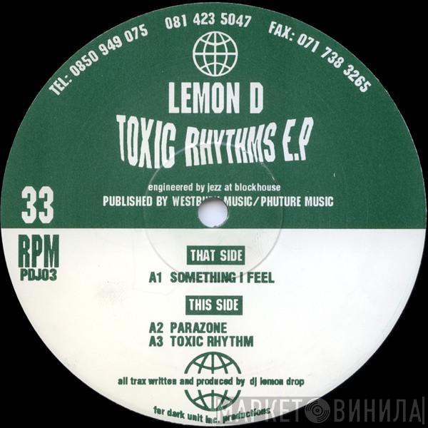 Lemon D - Toxic Rhythms E.P