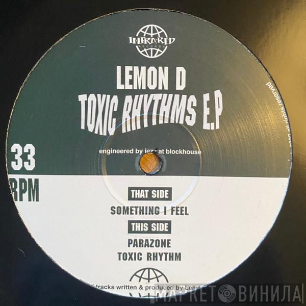 Lemon D - Toxic Rhythms E.P