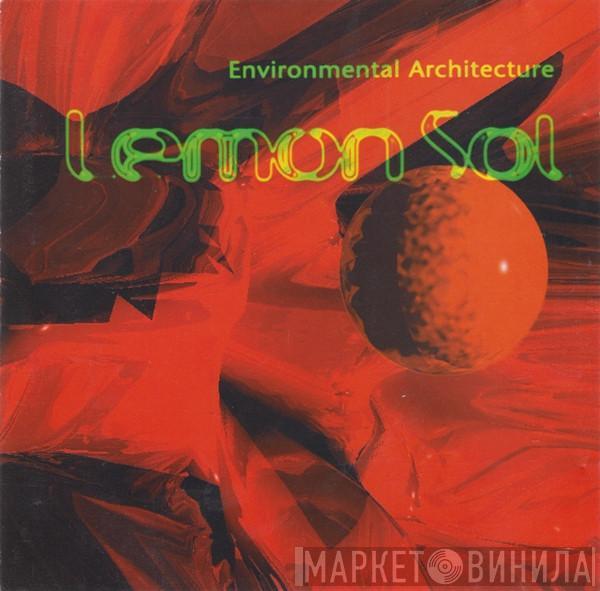  Lemon Sol  - Environmental Architecture