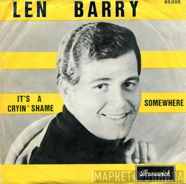  Len Barry  - It's A Cryin' Shame / Somewhere